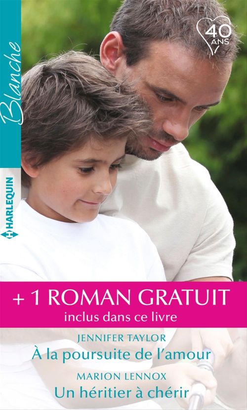 Couverture ebook de À la poursuite de l'amour - Un héritier à chérir - Le meilleur des remèdes, de Nikki Benjamin, Marion Lennox, Jennifer Taylor