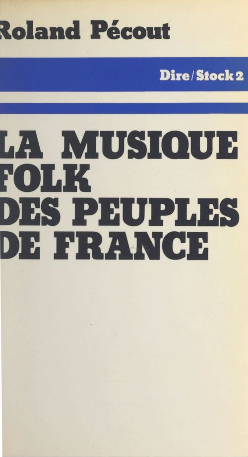 Couverture ebook de La musique folk des peuples de France, de Roland Pécout