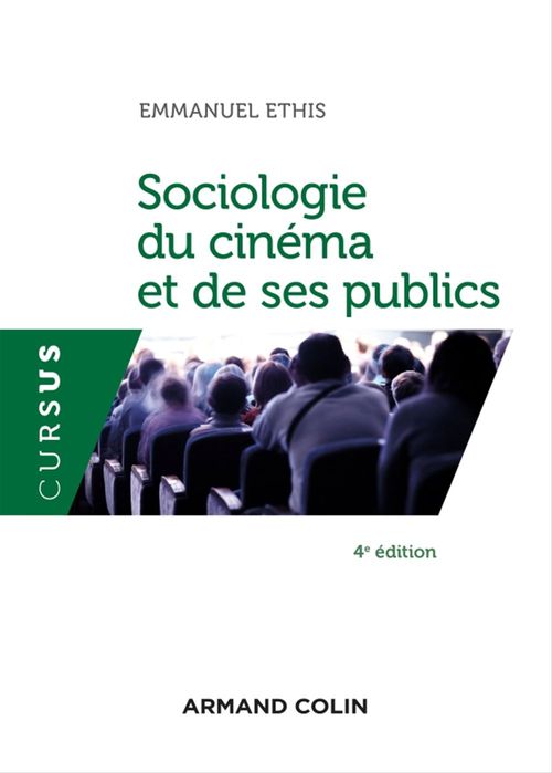 Couverture ebook de Sociologie du cinéma et de ses publics - 4e éd, de Emmanuel Ethis