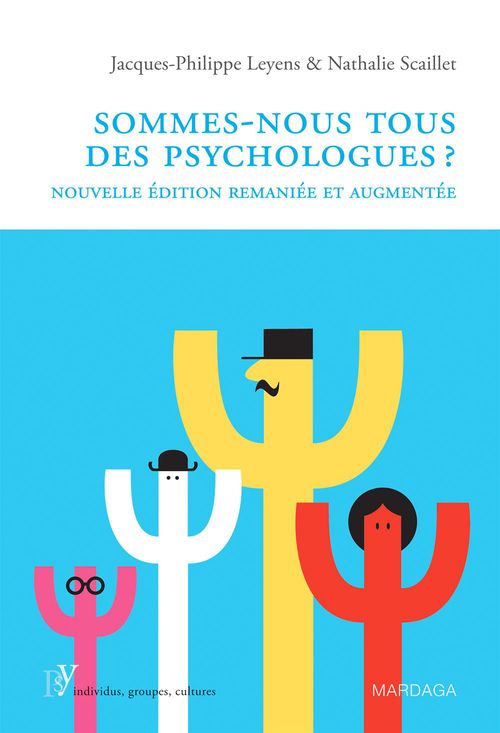 ebook cover of Sommes-nous tous des psychologues ?, by Jacques-Philippe Leyens, Nathalie Scaillet