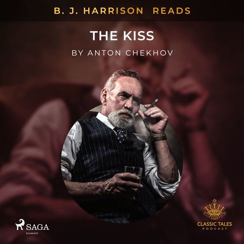 Couverture audiobook de B. J. Harrison Reads The Kiss, de Anton Chekhov