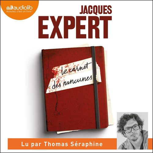 Couverture audiobook de Le Carnet des rancunes, de Jacques EXPERT