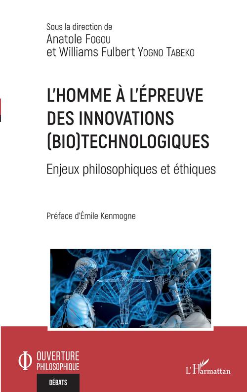 ebook cover of L'homme à l'épreuve des innovations (bio)technologiques, by Anatole Fogou, Fulbert Yogno Tabeko