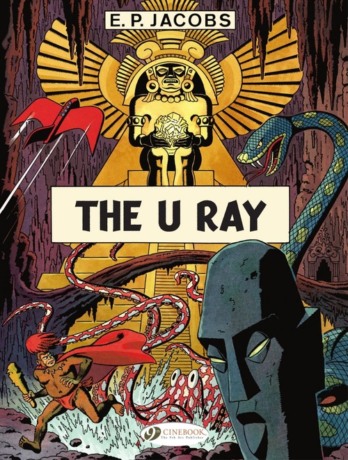 ebook cover of Before Blake & Mortimer - Volume 1 - The U Ray, by P. Edgar Jacobs