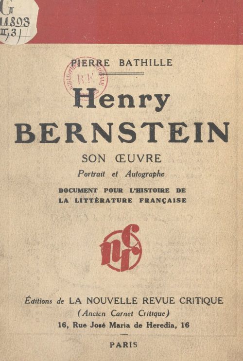 Couverture ebook de Henry Bernstein : son oeuvre, portrait et autographe, de Pierre Bathille