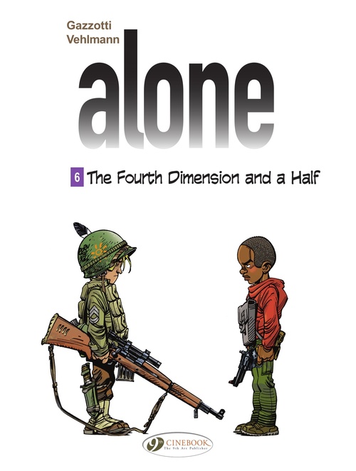 ebook cover of Alone - Volume 6 -The fourth dimension and a half, by Fabien Vehlmann, Bruno Gazzotti