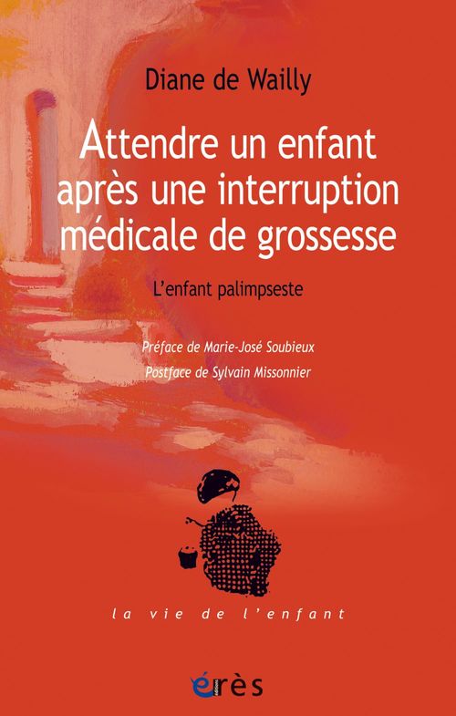 Couverture ebook de Attendre un enfant après une interruption médicale de grossesse, de Diane de Wailly