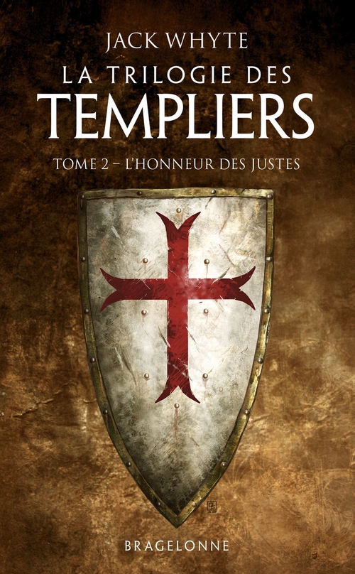 ebook cover of La Trilogie des Templiers, T2 : L'Honneur des Justes, by Jack Whyte