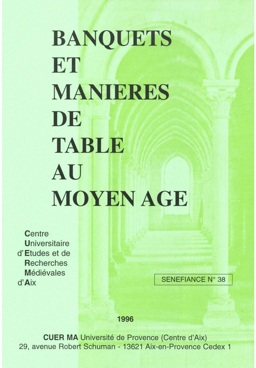 Couverture ebook de Banquets et manières de table au Moyen Âge, de Jean Arrouye, Raphaela Averkorn, Robert Baudry, Anne Berthelot, Susanna Bliggenstorfer, Giovanna Bonardi, Danielle Busch