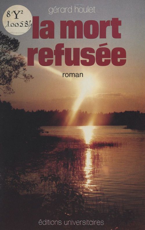 ebook cover of La mort refusée, by Gerard Houlet