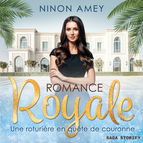 Couverture audiobook de Une roturière en quête de couronne - Romance royale T03, de Ninon Amey