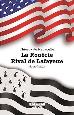 ebook cover of La Rouërie. Rival de Lafayette, by Thierry de Navacelle