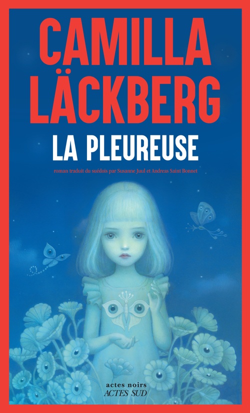 ebook cover of La Pleureuse, by Camilla Läckberg, Andreas Saint Bonnet