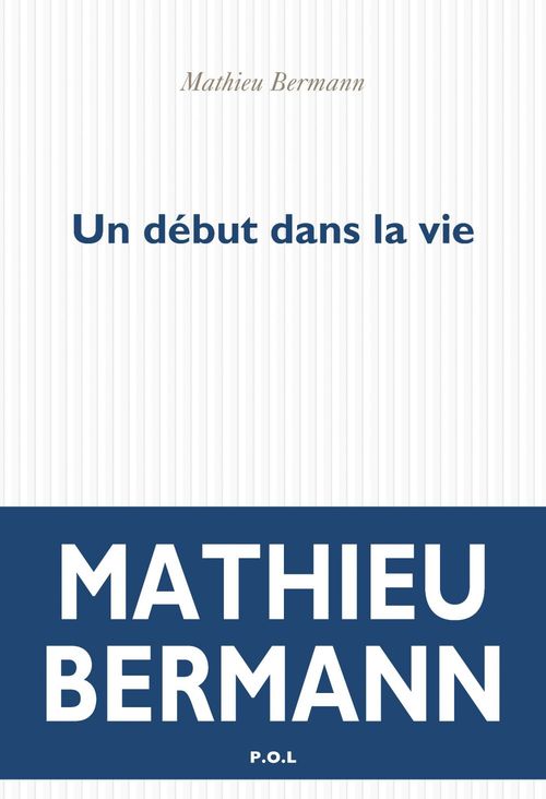 Couverture ebook de Un début dans la vie, de Mathieu Bermann