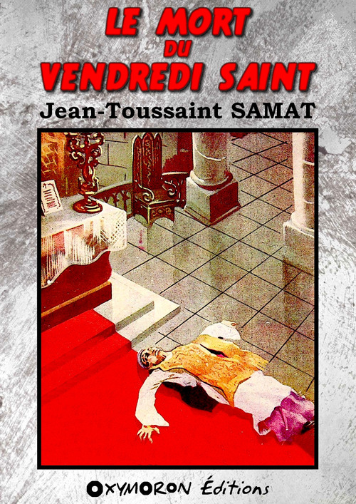 ebook cover of Le mort du Vendredi saint, by Jean-toussaint Samat