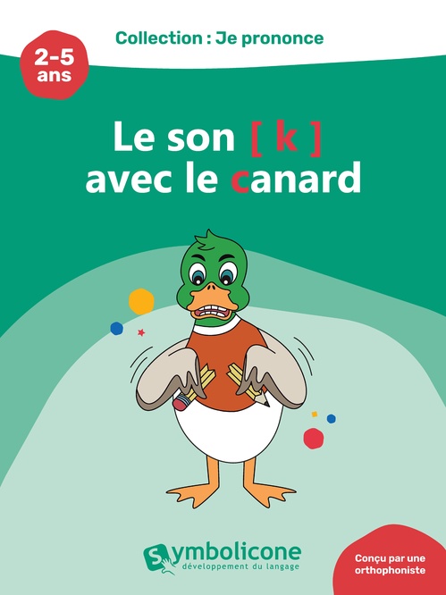 ebook cover of Je prononce le son [k] avec le canard, by Caroline Martin