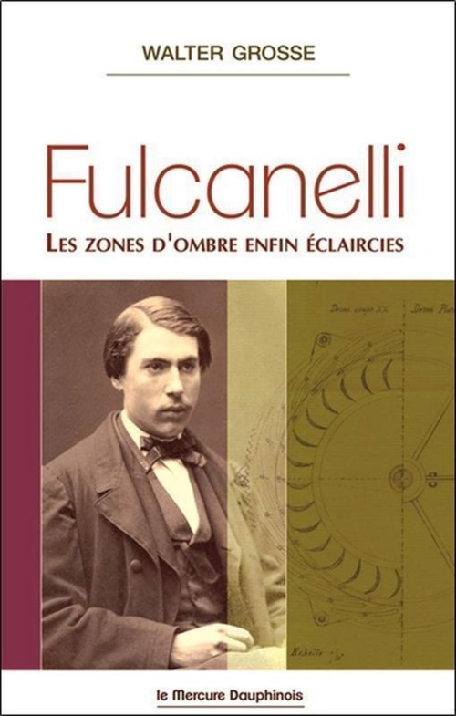 ebook cover of Fulcanelli - Les zones d'ombre enfin éclaircies, by WALTER GROSSE