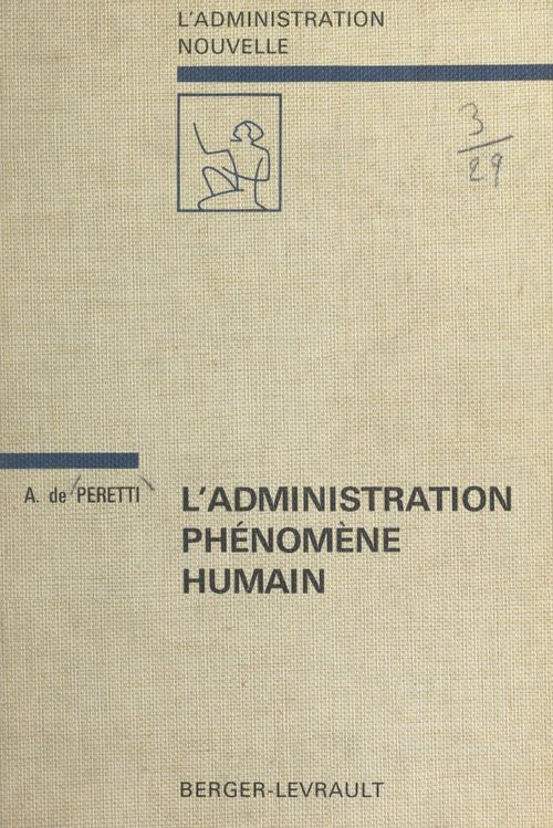 Couverture ebook de L'administration, phénomène humain, de Andre De Peretti