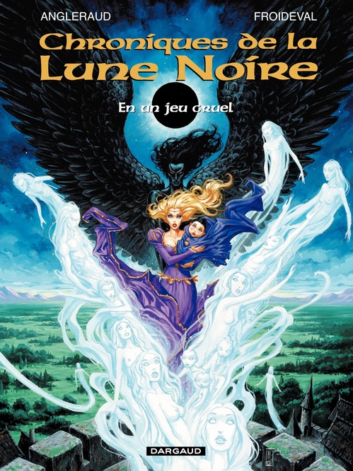 ebook cover of Les Chroniques de la Lune Noire - En un Jeu Cruel, by François Froideval, Fabrice Angleraud