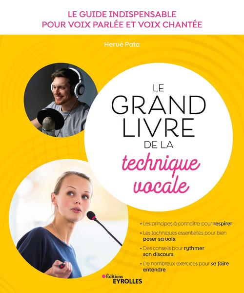 Couverture ebook de Le grand livre de la technique vocale, de Hervé Pata