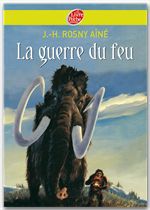 ebook cover of La guerre du feu, by J.-H. Rosny Aîné