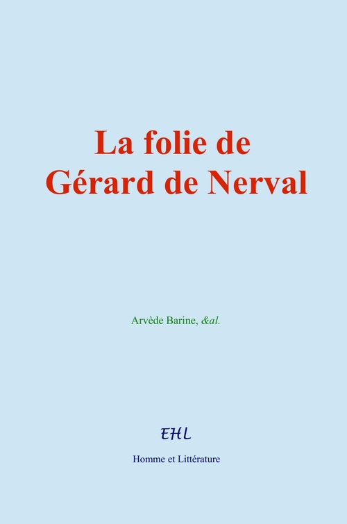 ebook cover of La folie de Gérard de Nerval, by Arvède Barine, &Al