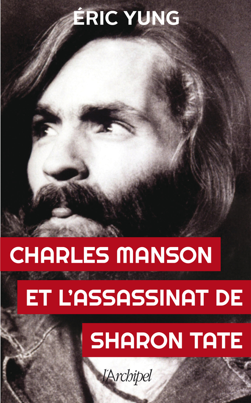 ebook cover of Charles Manson et l'assassinat Sharon Tate, by Eric Yung