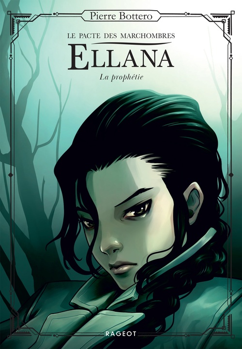 ebook cover of Ellana,  Le pacte des Marchombres - Tome 3 - La prophétie, by Pierre Bottero
