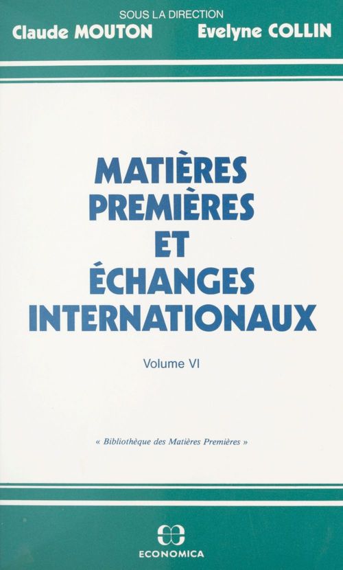 ebook cover of Matières premières et échanges internationaux (6), by Evelyne Collin, Claude Mouton