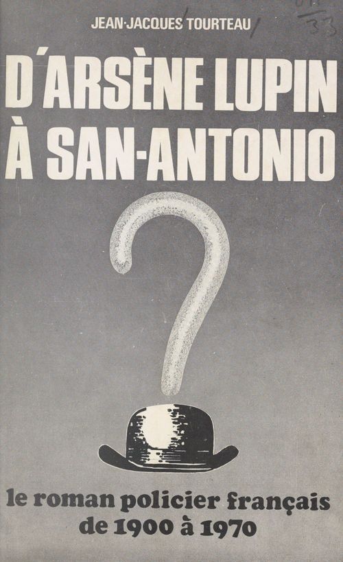 Couverture ebook de D'Arsène Lupin à San-Antonio, de Jean-Jacques Tourteau