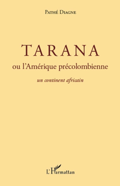 Couverture ebook de Tarana ou l'Amérique précolombienne, de Pathé Diagne