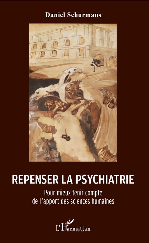 Couverture ebook de Repenser la psychiatrie, de Daniel Schurmans
