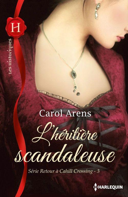 Couverture ebook de L'héritière scandaleuse, de Carol Arens