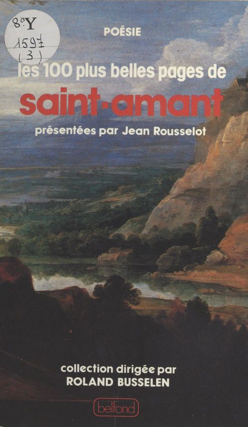 Couverture ebook de Les cent plus belles pages de Saint-Amant, de Jean Rousselot