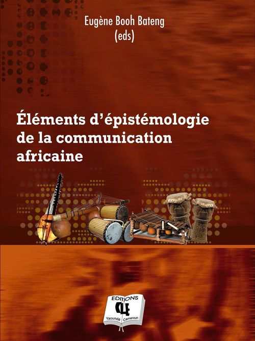Couverture ebook de Éléments d'épistémologie de la communication africaine, de Augène Booh bateng