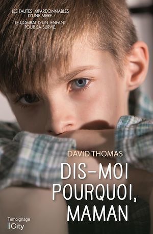 ebook cover of Dis-moi pourquoi, maman, by Thomas David