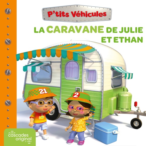 Couverture audiobook de P'tits Véhicules - La Caravane de Julie et Ethan, de Nathalie Bélineau