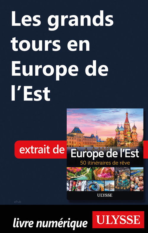 Couverture ebook de Les grands tours en Europe de l'Est, de Collectif
