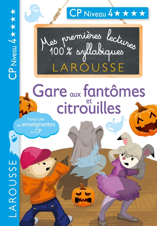 ebook cover of Premières lectures syllabiques - Gare aux fantômes et citrouilles (Niveau 4), by Hélène Heffner, Cécilia Stenmark, Giulia Levallois