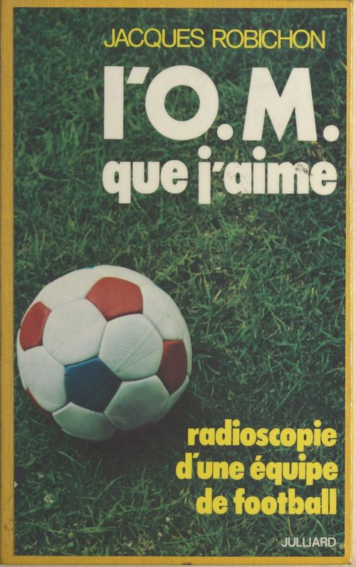 ebook cover of L'O.M. que j'aime, by Jacques Robichon