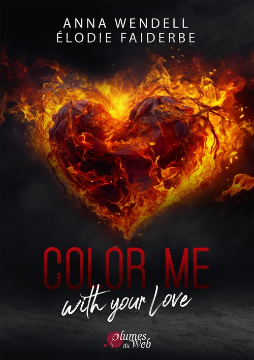 Couverture ebook de Color me with your love, de Anna Wendell, Elodie Faiderbe