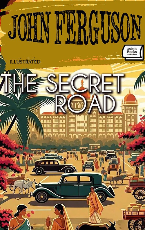 ebook cover of The Secret Road. Illustrated, by John Ferguson