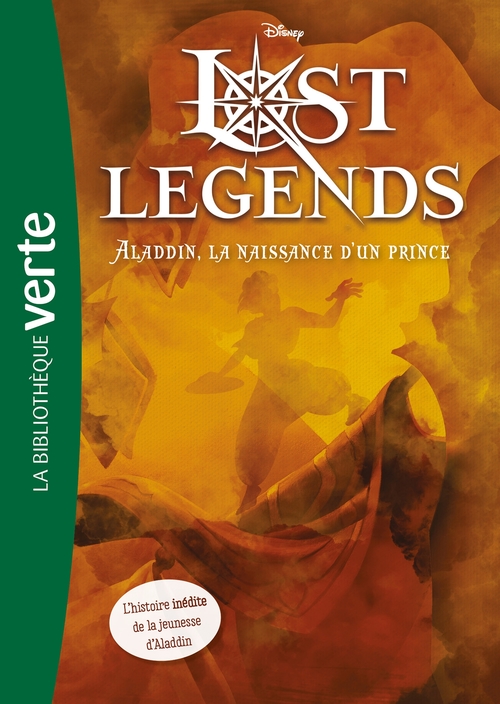 Couverture ebook de Lost Legends 02 - Aladdin, la naissance d'un prince, de Walt Disney company