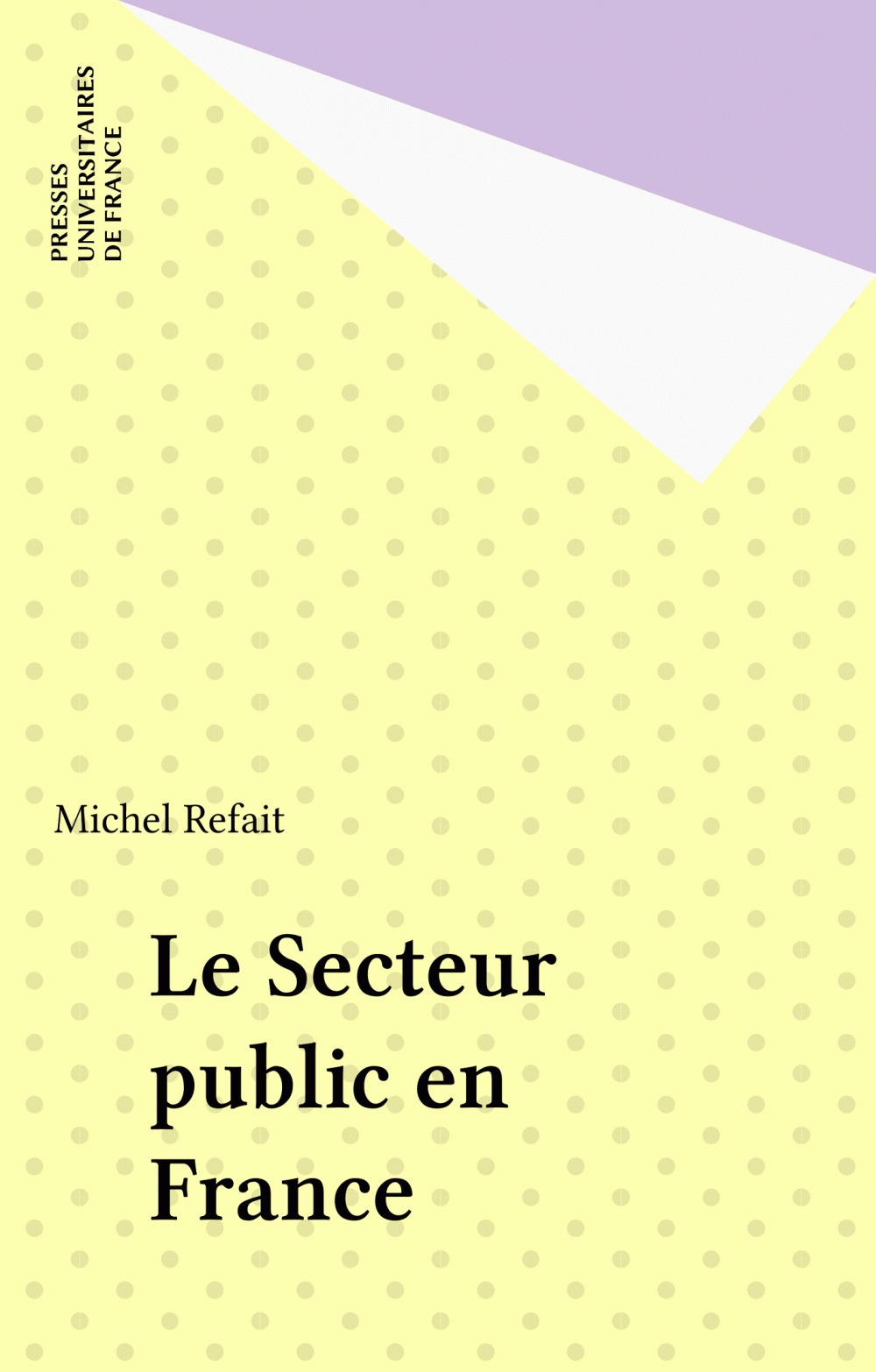 ebook cover of Le Secteur public en France, by Michel Refait