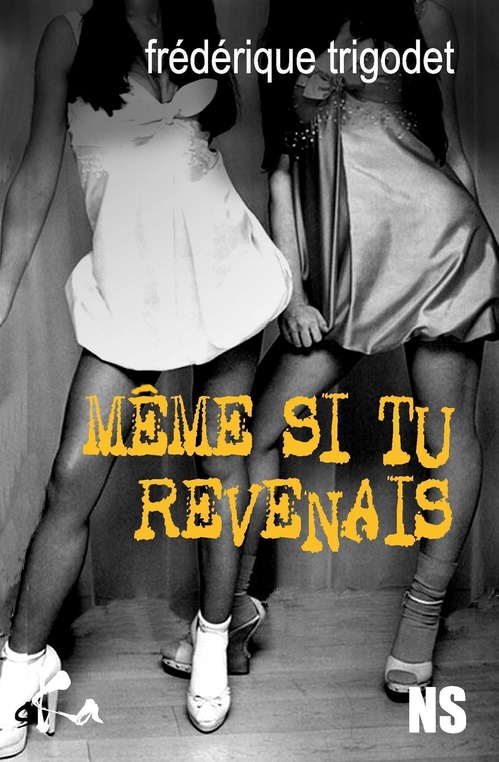 ebook cover of Même si tu revenais, by Frédérique Trigodet