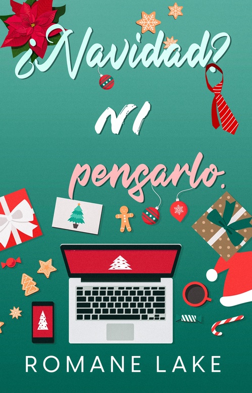 Couverture ebook de Navidad? Ni pensarlo., de Romane Lake
