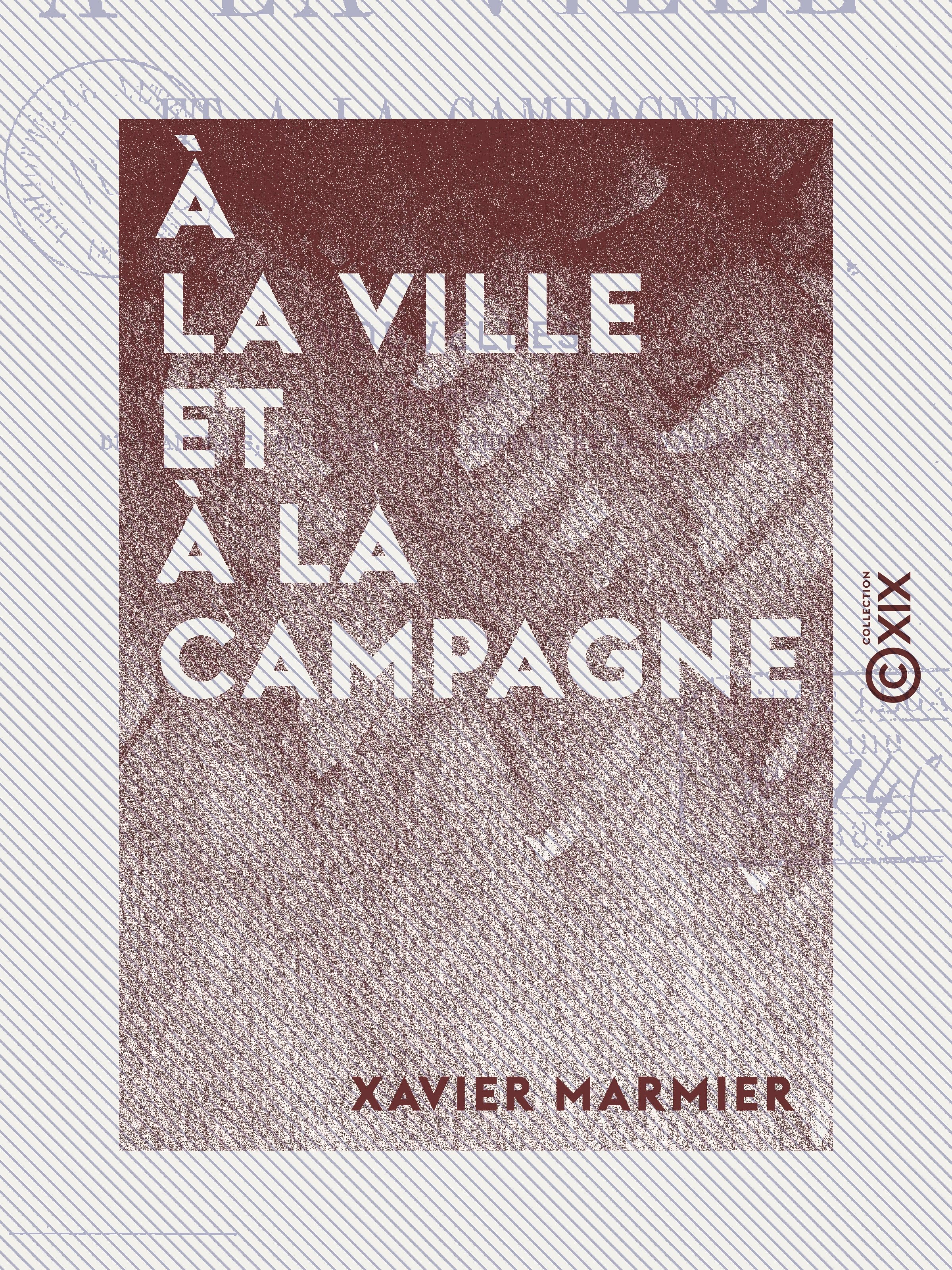Couverture ebook de À la ville et à la campagne - Nouvelles traduites de l'anglais, du danois, du suédois et de l'allemand, de Xavier Marmier