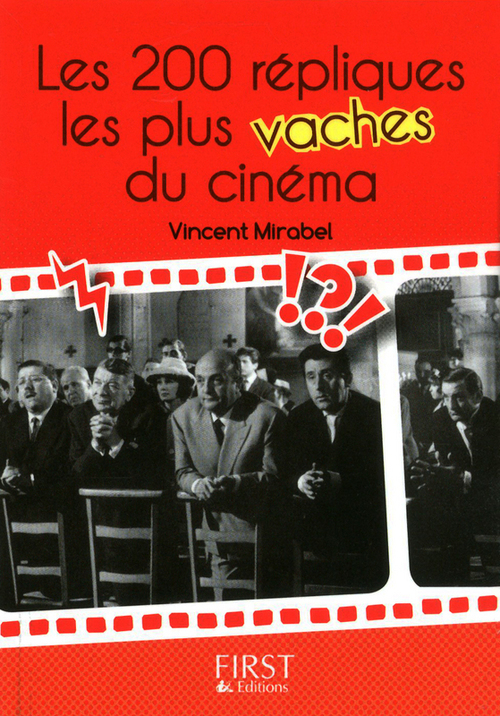 Couverture ebook de Le petit livre de - 200 répliques les plus vaches du cinéma, de Vincent Mirabel