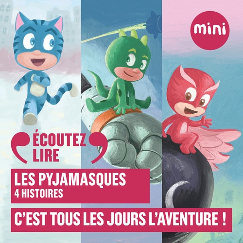 Couverture audiobook de Les Pyjamasques - C'est tous les jours l'aventure ! - 4 histoires, de Romuald