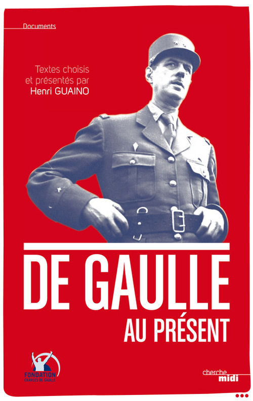 Couverture ebook de De Gaulle au présent, de Henri Guaino